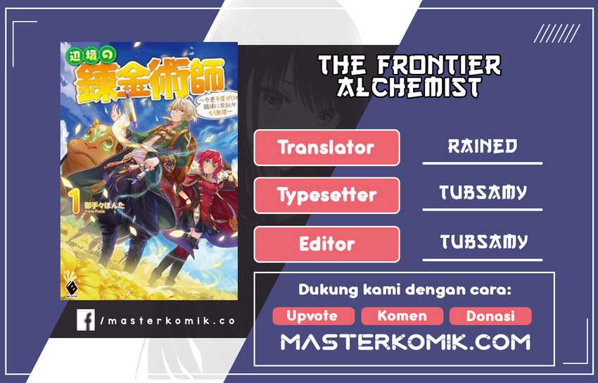 The Frontier Alchemist ~ I Can’t Go Back to That Job After You Made My Budget Zero Chapter 07